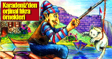Karadeniz'den en orjinal fıkra örnekleri