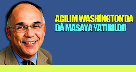 Açılım Washington'da da masaya yatırıldı