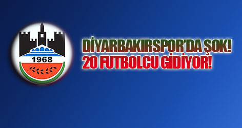 20 futbolcu Diyarbakırspor'u terk ediyor