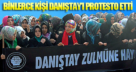 Binlerce kişi Danıştay'ı protesto etti