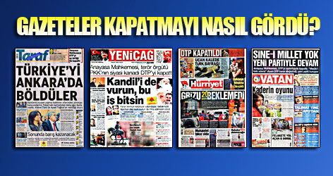 Gazeteler kapatmayı nasıl gördü?
