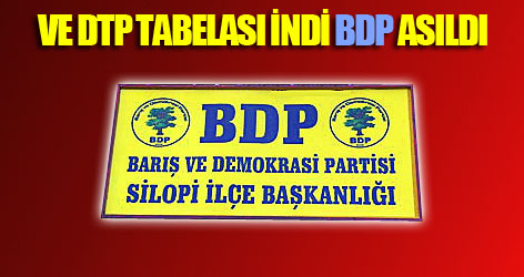 DTP tabelası indi BDP asıldı