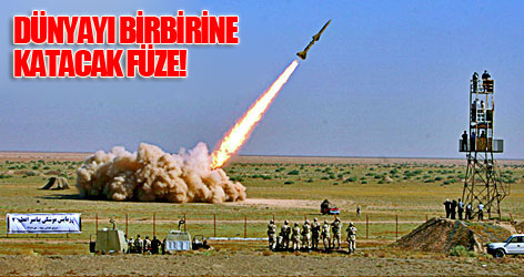 Dünyayı birbirine katacak füze