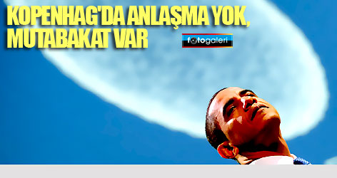 Kopenhag'da anlaşma yok, mutabakat var