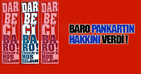 Baro o pankartın hakkını verdi