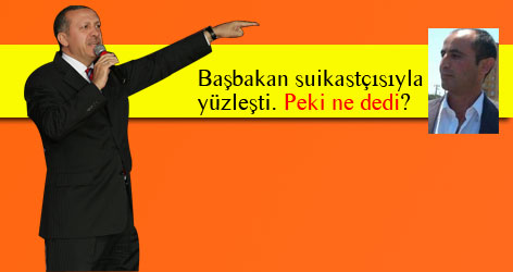 Başbakan suikastçısıyla yüzleşmiş