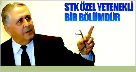 Başer: STK özel yetenekli bir bölümdür