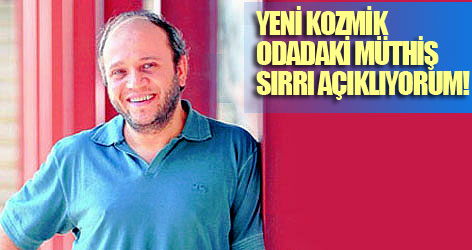 Yeni kozmik odadaki müthiş sırrı açıklıyorum!