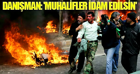 'Muhalifler idam edilsin'