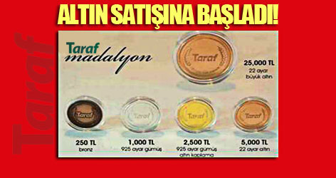 Taraf altın satışına başladı!