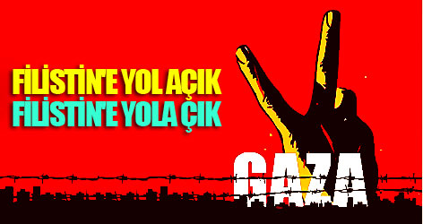 'Filistin'e Yol Açık' yola çıkıyor