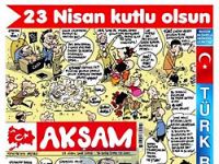 Akşam'dan 23 Nisan Karikatürleri