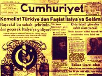 ‘Kemalist Türkiye’den Faşist İtalya’ya Selam!’