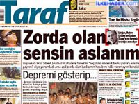 Taraf'tan Erdoğan'a: Zorda olan sensin aslanım!