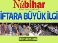 Nûbihar’ın iftar yemeğine büyük ilgi