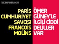 Paris Cumhuriyet Savcısı: Ömer Güney’le ilgili ciddi deliller var!