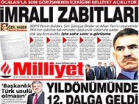 Milliyet hangi ismi tutanaklardan çıkardı?