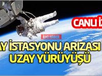 Uzay istasyonu arızası için uzay yürüyüşü