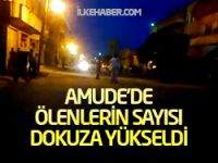 Amude olaylarında ölenlerin sayısı dokuza yükseldi