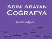 İbrahim Sediyani yazdı: Adını Arayan Coğrafya