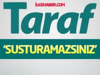 Taraf'tan AKP'ye hodri meydan!