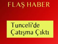 Çatışma çıktı: 1 asker hayatını kaybetti